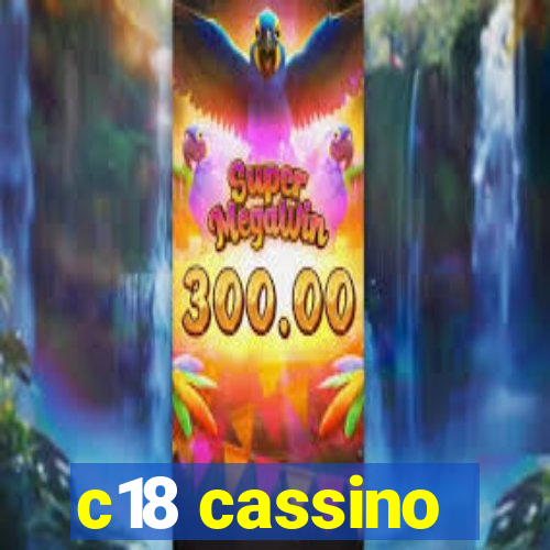 c18 cassino